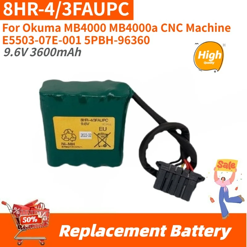 

E5503-07E-001 8HR-4/3FAUPC High Quality Battery 9.6V 3600mAh for Okuma MB4000 MB4000a CNC Machine 5PBH-96360 Brand New