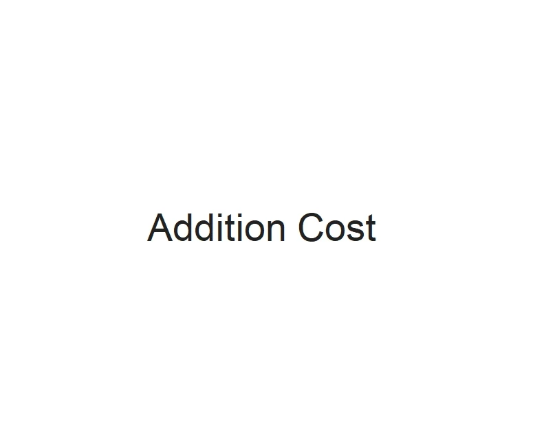 Additional cost