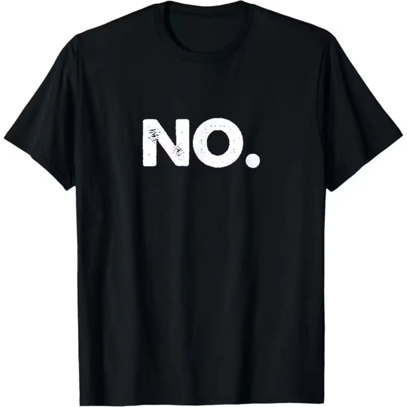 Bold NO Graphic Print T-Shirt for Men Women Unisex Streetwear Short Sleeve Tee with NO Slightly Stretchy Fit Machine