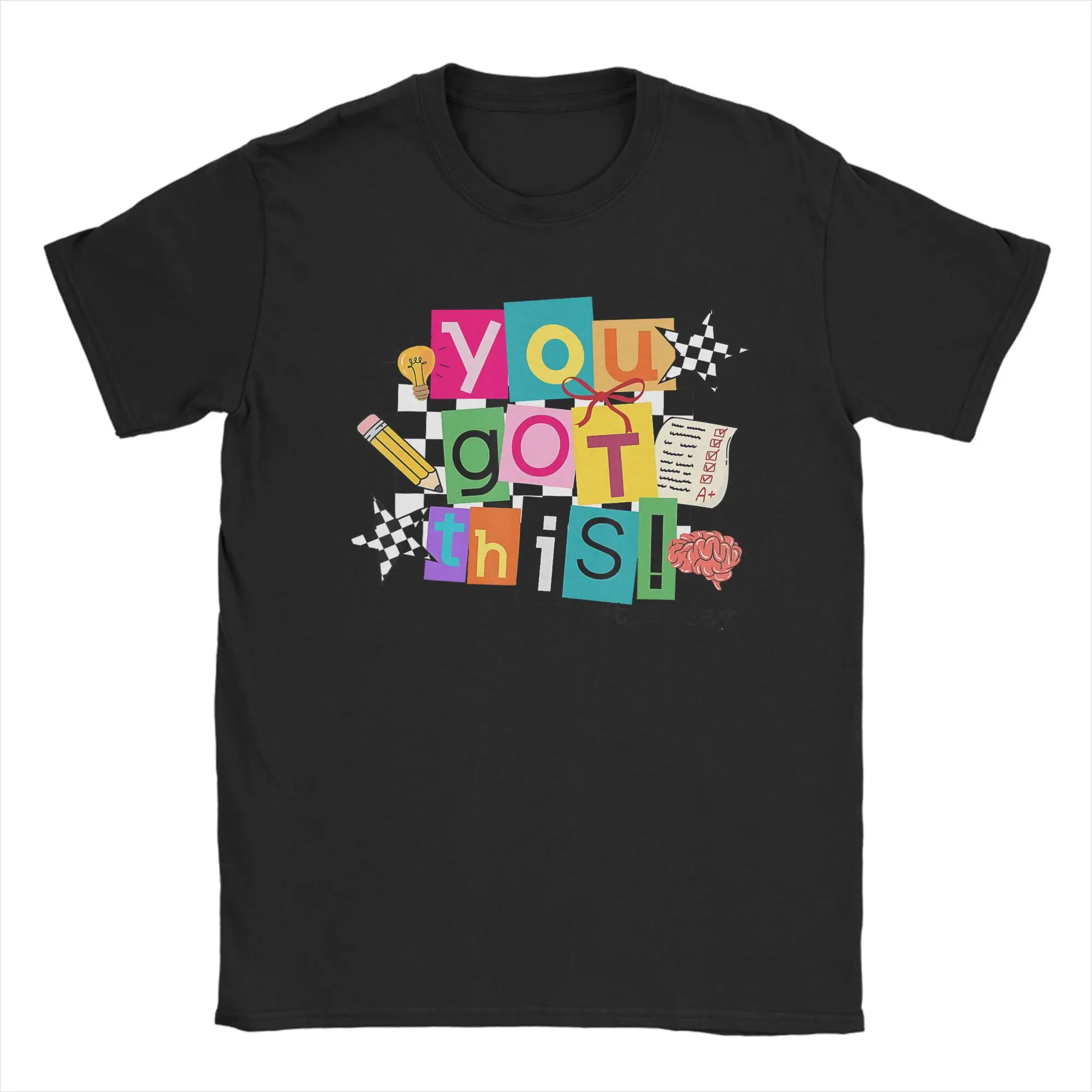 Test Day You Got This Teacher State Testing T-Shirts for Men Vintage Cotton Tees O Neck Short Sleeve T Shirt Printed Clothing