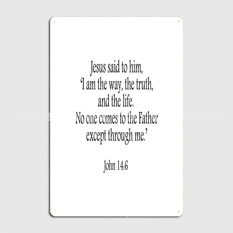 Jesus. Scripture ‘I Am The Way The Truth And The Life Poster Metal Plaque Club Party Home Funny Wall Decor Tin Sign Posters