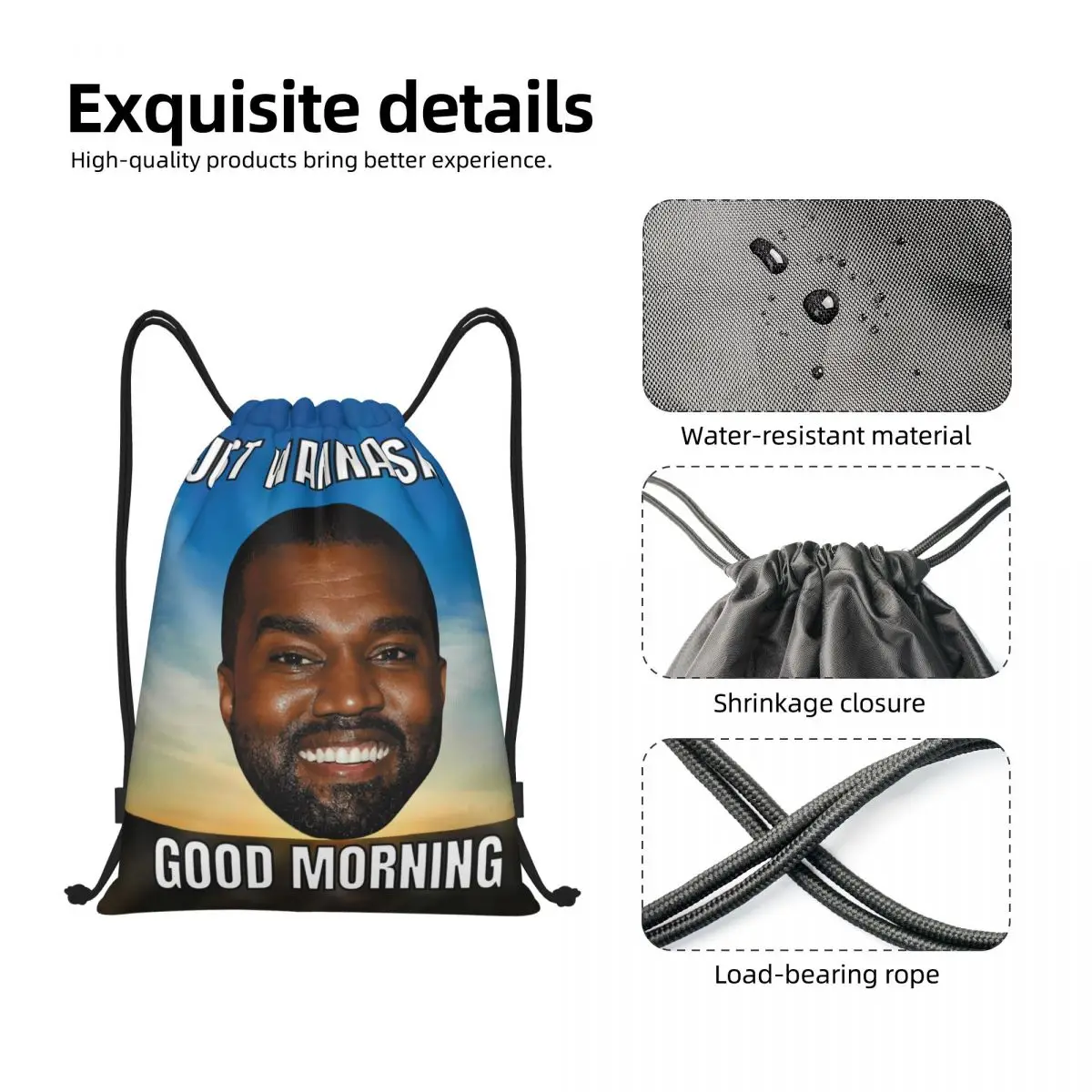 Custom Kanye West Good Morning Meme Drawstring Backpack Bags Men Women Lightweight Funny Gym Sports Sackpack Sacks for Yoga