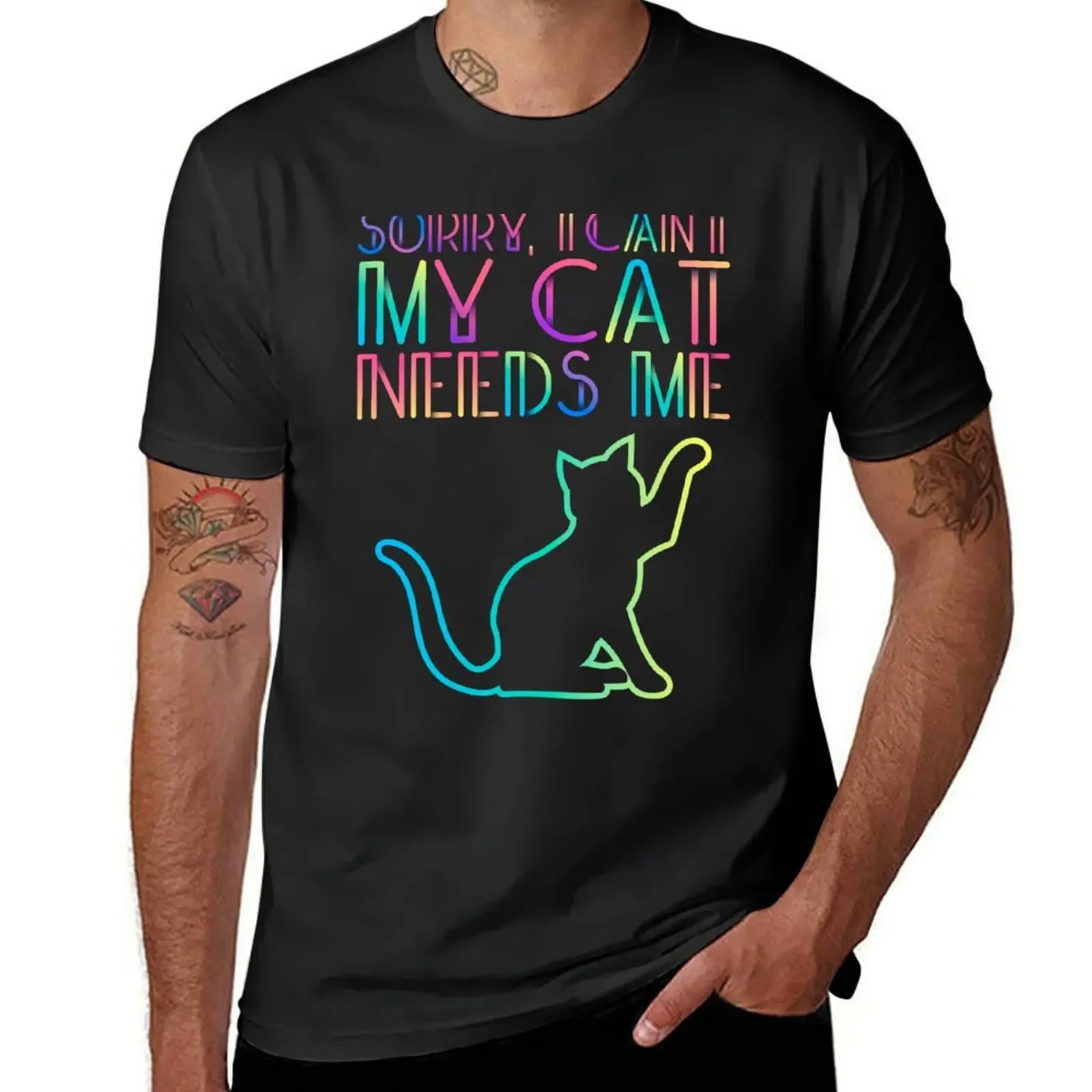 

Sorry I Can't My Cat Needs Me Cute Cat Lover Design T-Shirt sweat oversizeds men clothings