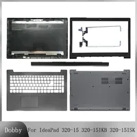 NEW For Lenovo IdeaPad 320-15 320-15IKB 320-15ISK 320-15ABR LCD Back Cover Front Bezel Hinges Palmrest Bottom Case Shell Black