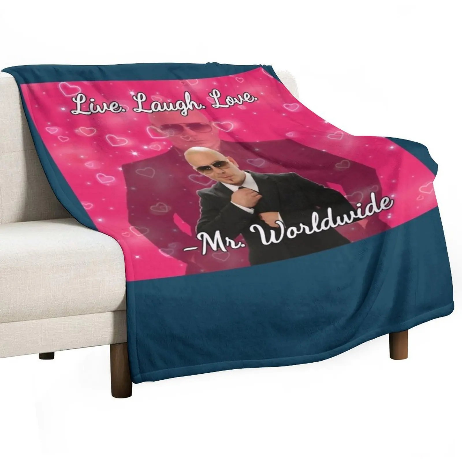 Mr worldwide says to live laugh love Throw Blanket Hairy Luxury St Giant Sofa Luxury Throw For Sofa Thin Retros Blankets