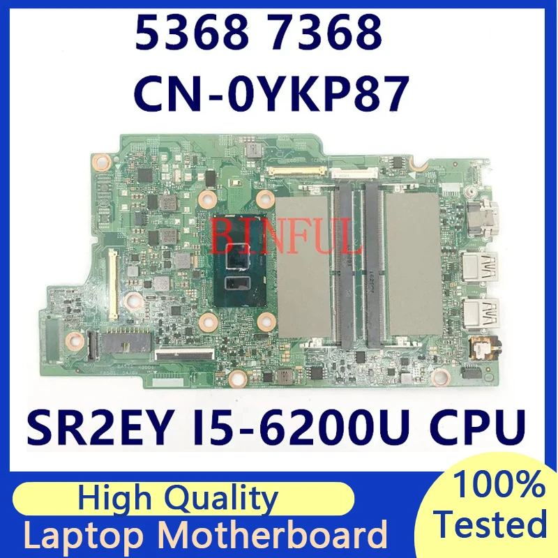 

CN-0YKP87 0YKP87 YKP87 Laptop Motherboard For DELL Lnsprion 5368 7368 5568 7569 7778 With SR2EY I5-6200U CPU 100% Working Well