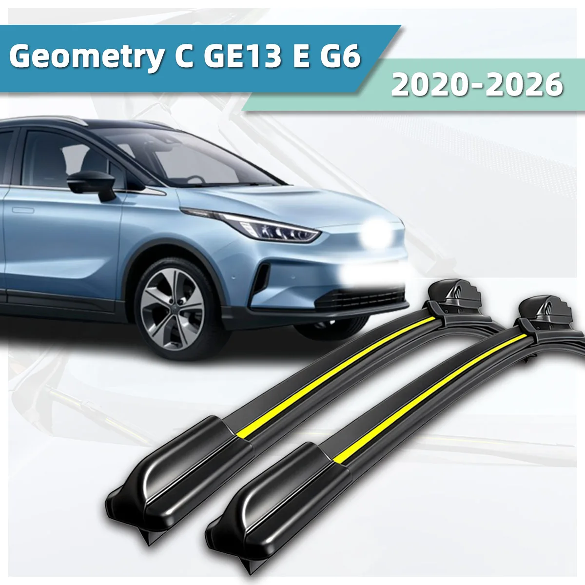 

Suitable For Geely Geometry C GE13/E/G6(2020-2026)Wipers All-Weather High-Definition Stable Durable Car Front Windshield Wipers