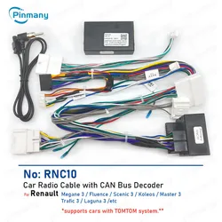 Car Radio Cable RNC10 Wire Harness Adapter with CAN Bus Decoder for Renault Megane3 Scenic3  Master3 Trafic3 Fluence TomTom
