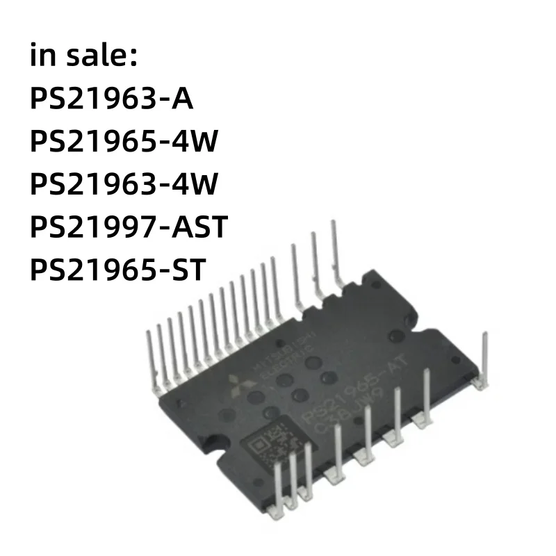 PS21963-A PS21965-4W PS21963-4W PS21997-AST PS21965-ST  Module