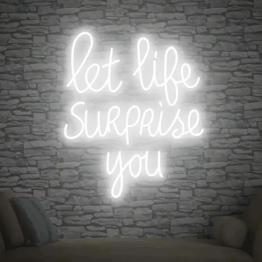 Let Life Surprise You Neon Sign Party Decoration  Custom Neon Sign  Wholesale Neon Signs Drop Shipping to Any Country