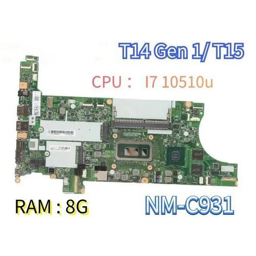 

For Lenovo ThinkPad T14 T15 Gen 1 T490 T590,Laptop Motherboard Nm-c931, with CPU I7 10510u, 8 GB Ram, 100% Function