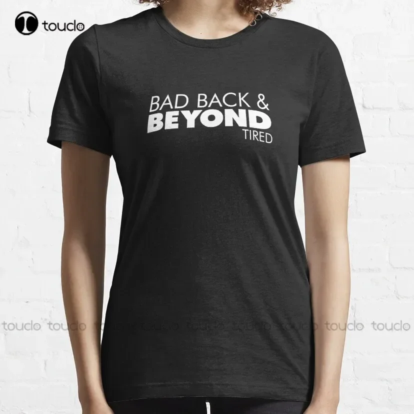 Bad Back & Beyond Tired Sbubby Logo Parody  Classic T-Shirt Tee Shirts Custom Aldult Teen Unisex Digital Printing Tee Shirt