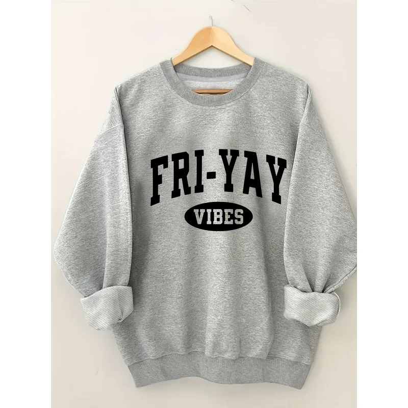 Women Women Crewneck Sweatshirt FRI-YAY VIBES Letter Graphic Long Sleeve Oversized Gray Pullover Funny Preppy Casual Streetwear Top - Aliexpress Deal
