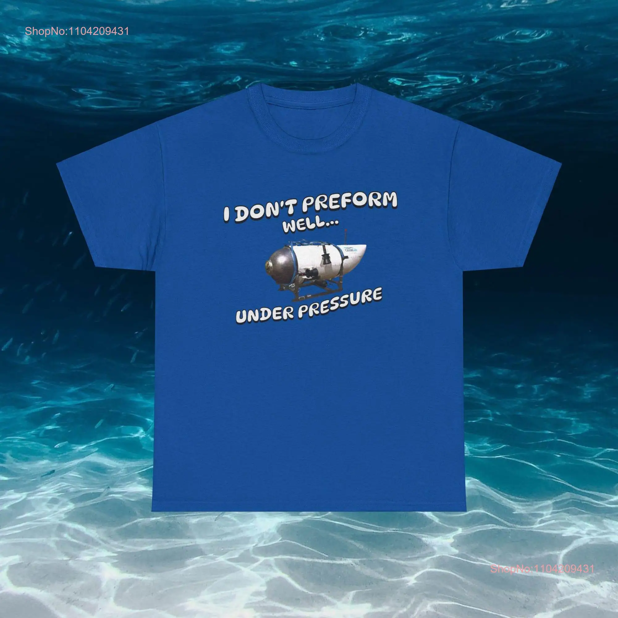 Funny Meme T Shirt I Don't Preform Well Under Pressure Dark Humor GifT long or short sleeves