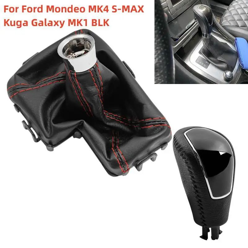 Automatic For Ford Mondeo MK4 S-MAX Kuga Galaxy MK1 BLK Leather Gear Shift Knob Hand Speed Ball Gaiter Boot Cover