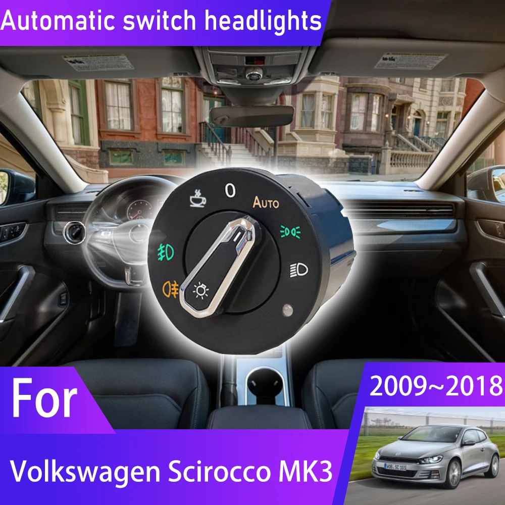 

For Volkswagen Scirocco MK3 2009~2018 2009 2015 New Automatic AUTO Switch Head Lamp Switch Light Sensor Refit Auto Light Upgrade