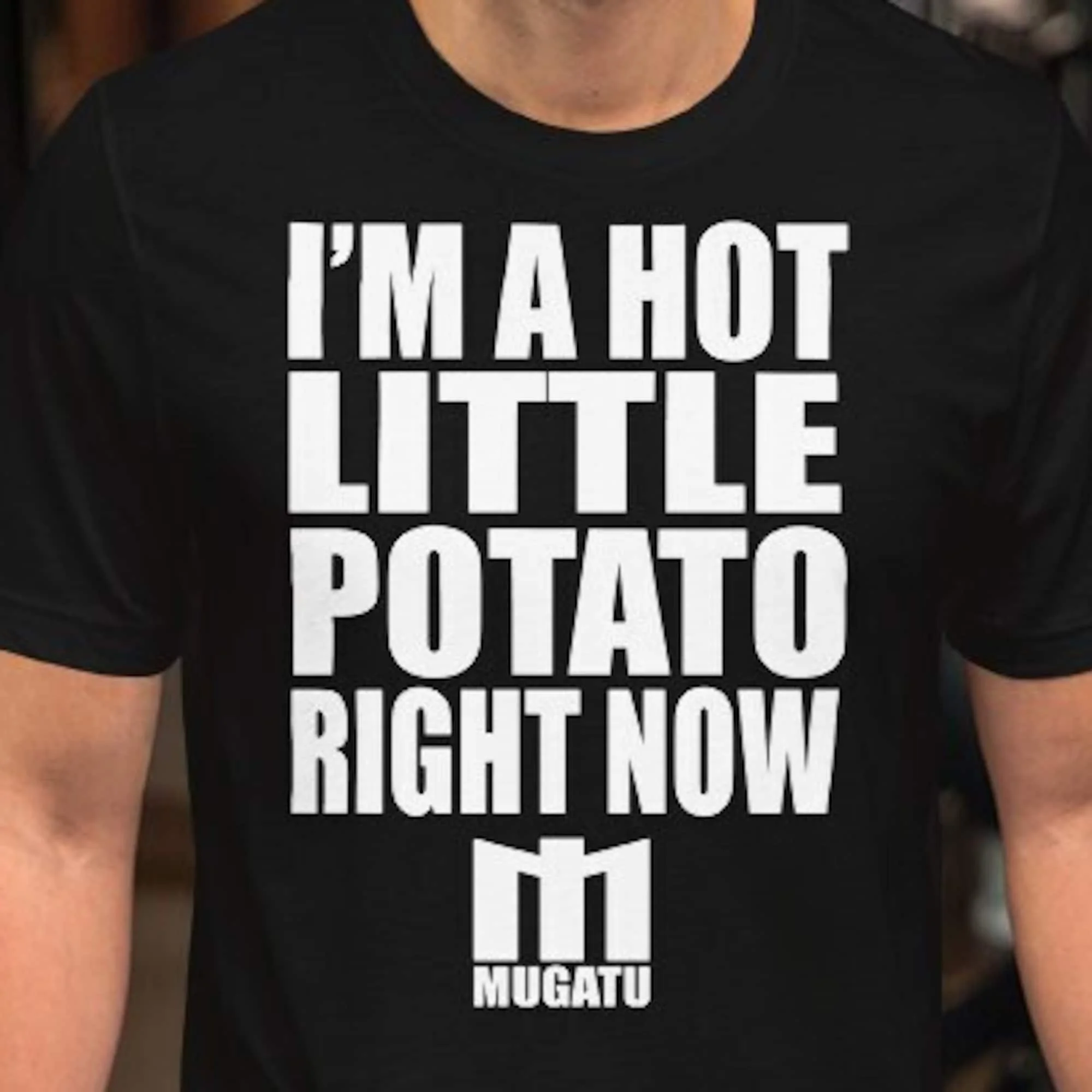 I'M A Hot Little Potato Right Now Mugatu T Shirt