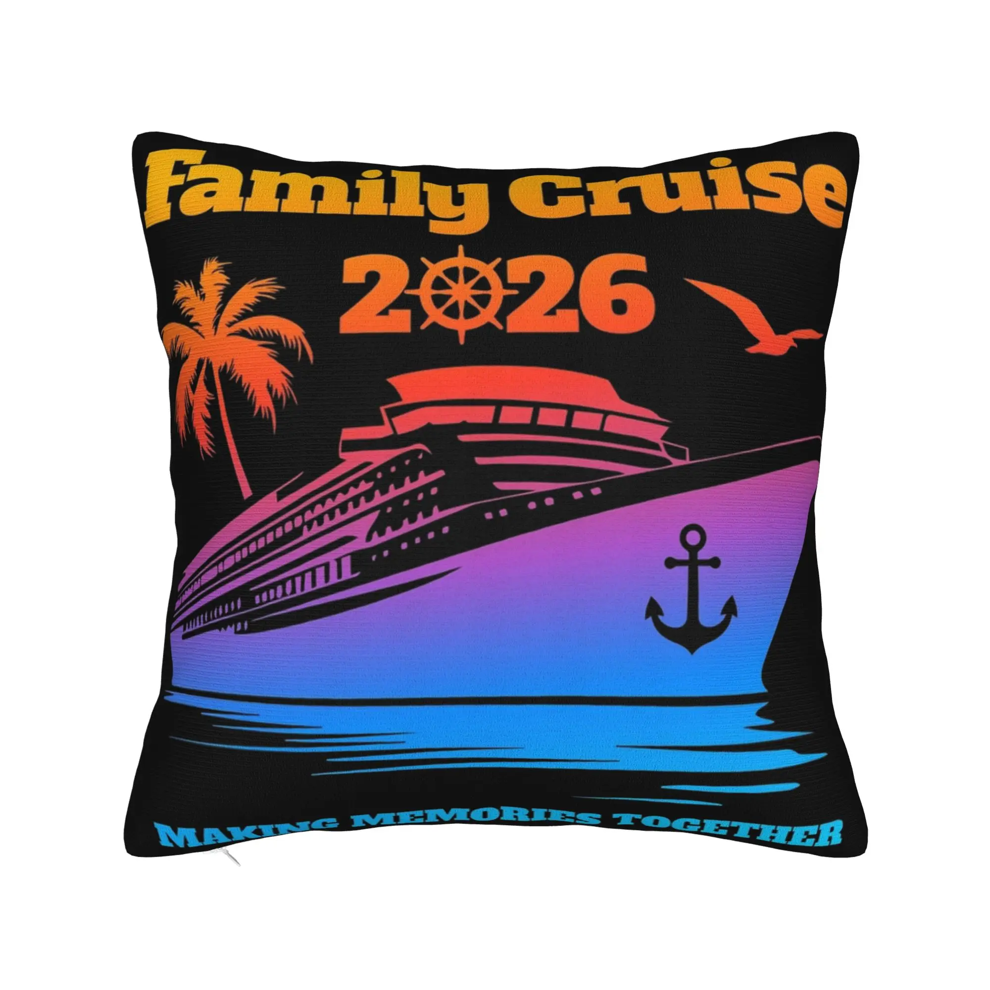 Decorative Pillow Cover Family Cruise 2026  Accessories Seat Making Memories Together Pillow Case Cover Square Multiple Sizes