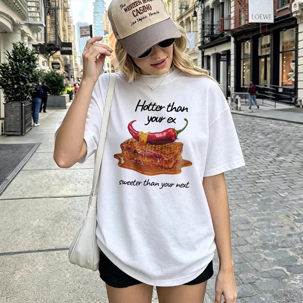 Women Hotter Than Your Ex Chili Honey Funny Slogan Print T Shirt Loose Heather Tee Humor Casual Daily Ladies Summer Tops