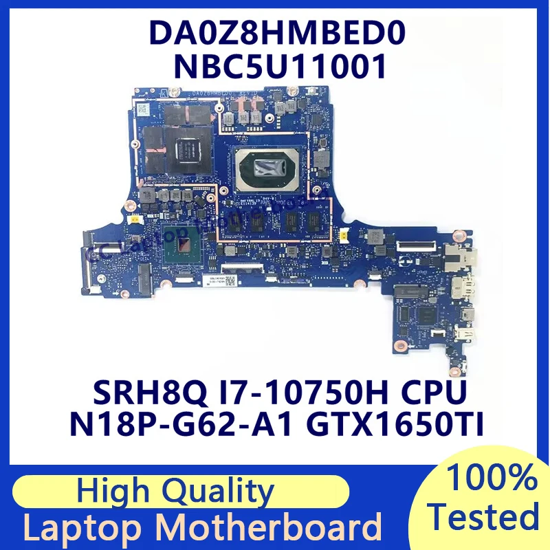 

DA0Z8HMBED0 For Acer Laptop Motherboard With SRH8Q I7-10750H CPU N18P-G62-A1 GTX1650TI NBC5U11001 100% Fully Tested Working Well