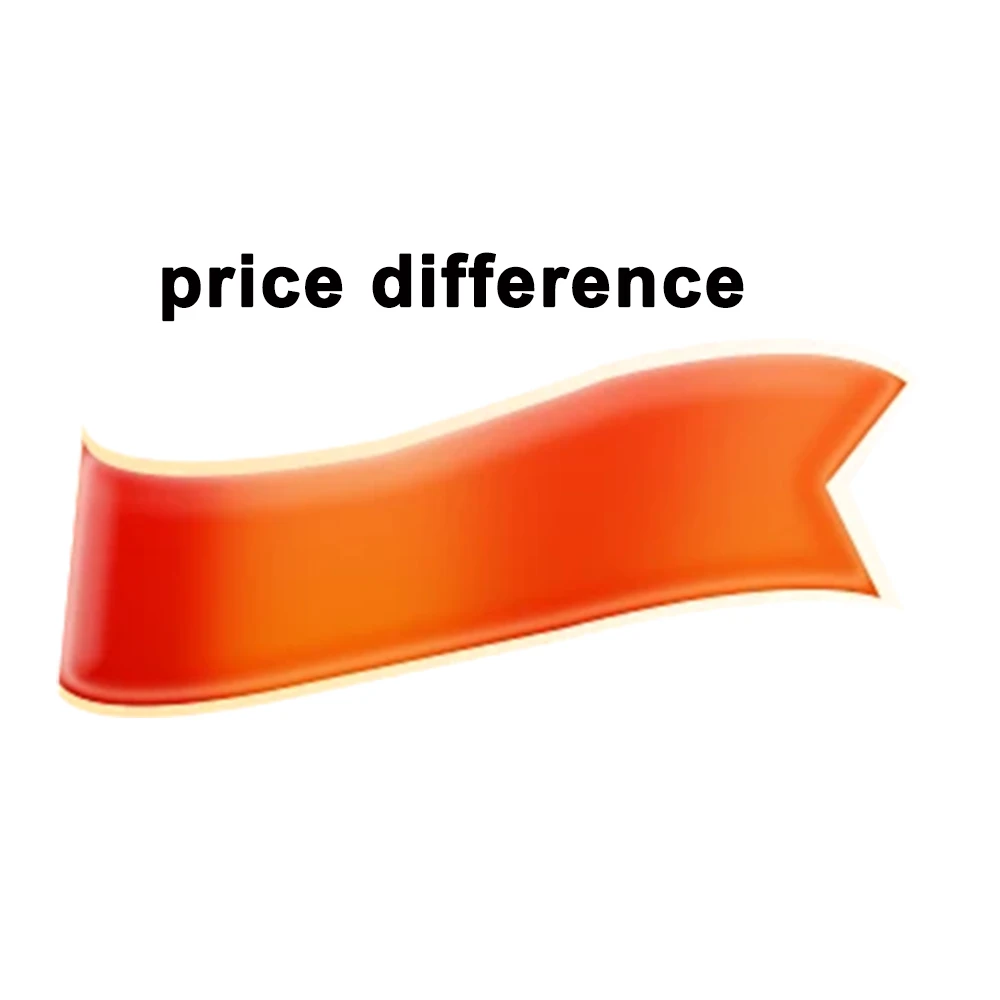 

Supplement the price difference and postage fee