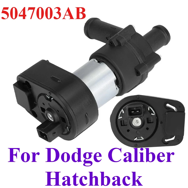 

5047003AB For Dodge Caliber Hatchback 1.8 2.0 2.2 2.4 Car Engine Cooling Electric Additional Auxiliary Water Pump 41524E 89041