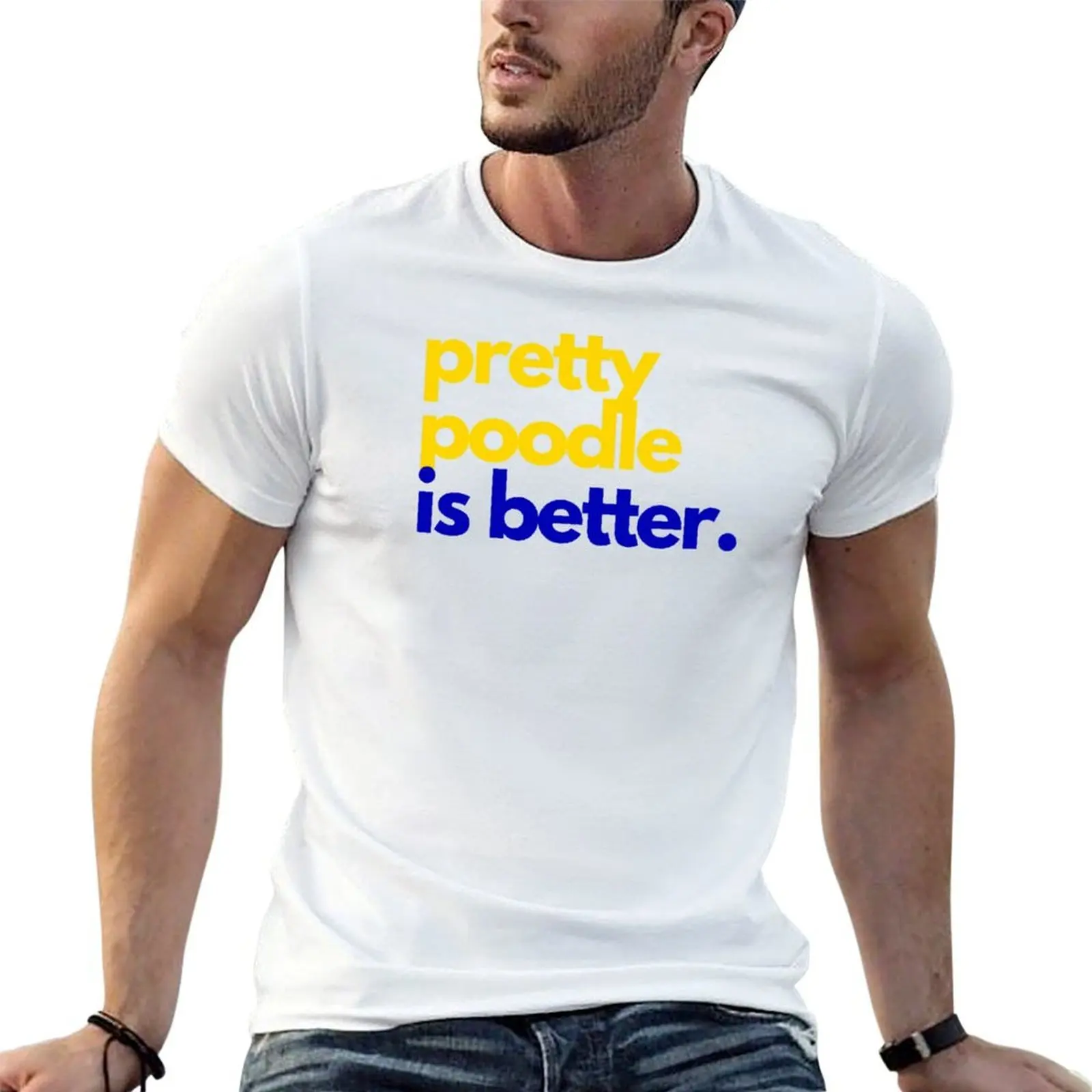 

Pretty Poodle Is Better SGRHO - Greek Lifestyle Shop T-Shirt anime t shirts oversize t shirts for man pack white T-Shirt