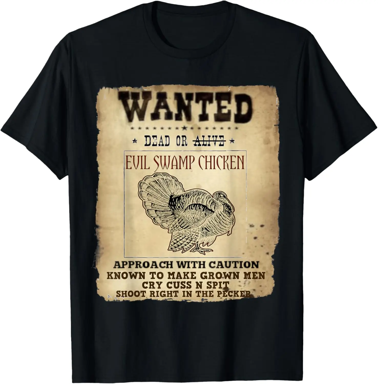 Мужская и женская футболка Wanted Dead Evil Swamp Chicken Funny Turkey Hunting