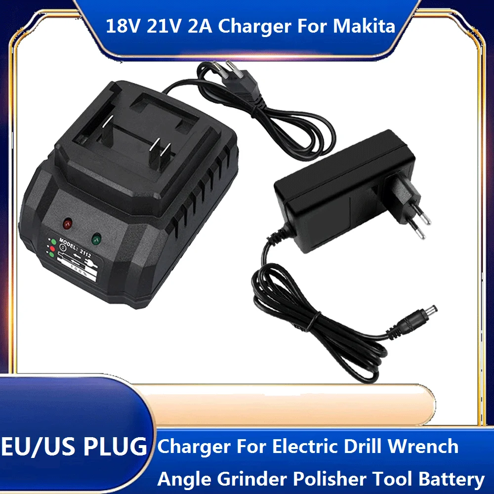 Li-ion Battery Charger 18V 21V 2A For Makita Power Tools Electric Drill Wrench Angle Grinder Battery charger Replacement Part