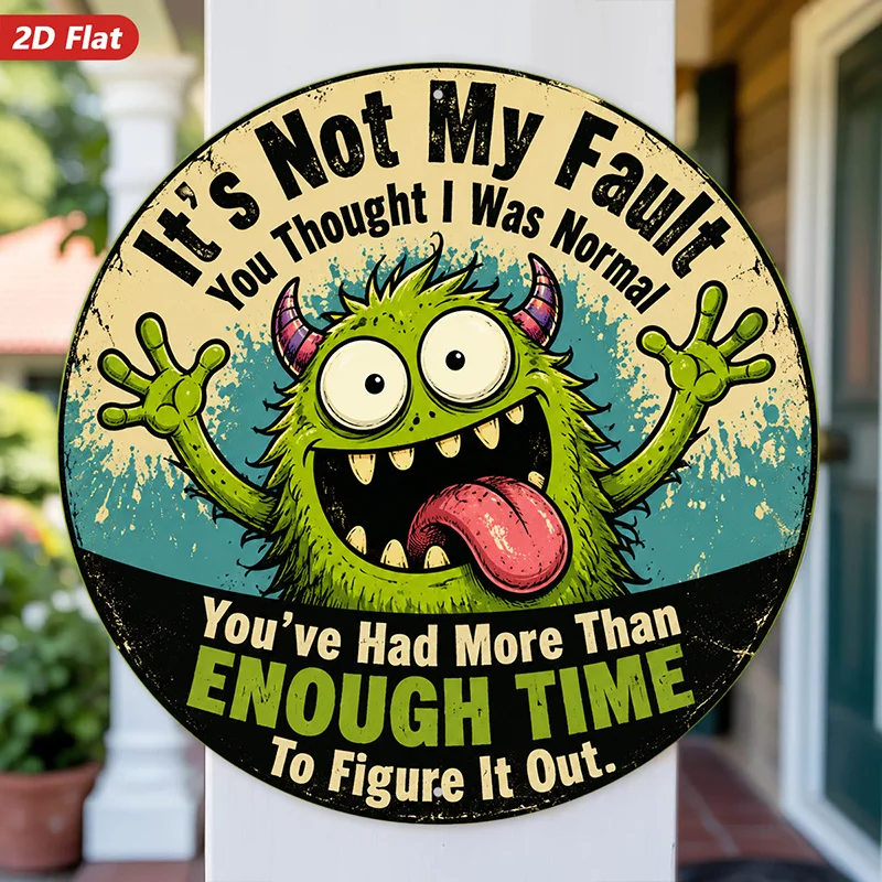 2D Flat, 1pc Funny Monster Humor Round Metal Sign Wall Art, Green Furry Monster, Silly Quote Message, Big Eyes And Tongue, Raise