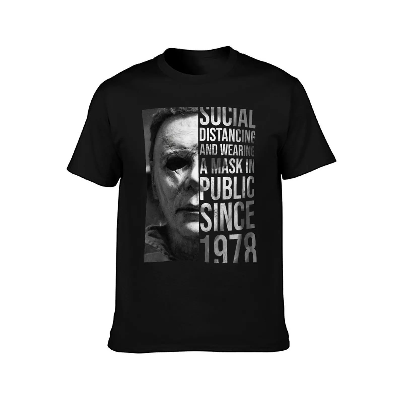 M-ichael M-yers Social Distancing and Wearing A Mask in Public Since 1978 T-Shirt Fitness Quick Dry Short Sleeve Top T-Shirt