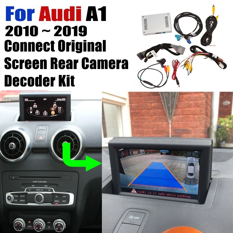 

For - A1 8X 2010 - 2019 Backup Camera Interface Screen Upgrade Decoder Reversing Rear View Camera Kit