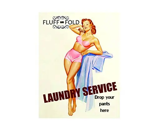 Fluff and Fold Laundry Service Drop Your Pants Here Pin Up Girl Vintage Style Metal Advertising Wall Plaque Sign 7 X 10 in