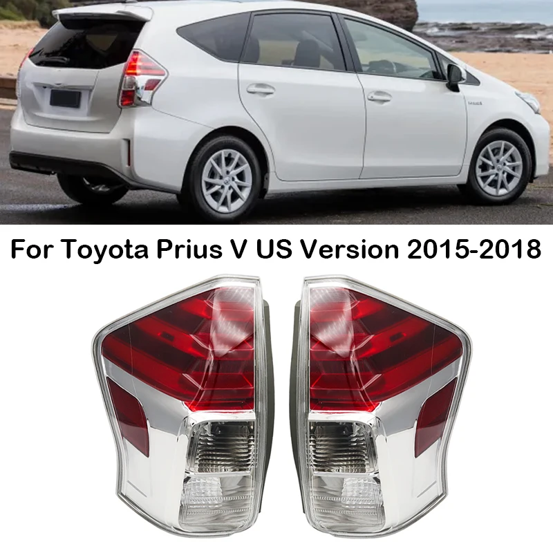 

LED Car Rear Tail Light Turn Signal Light Stop Brake Parking Lamp Taillight For Toyota Prius V US 2015 2016 2017 2018 US Version