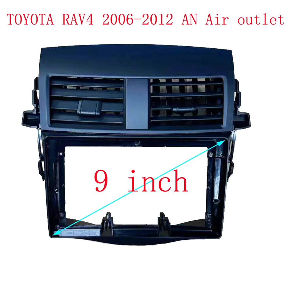 9 Inch Car DVD Frame Audio Dash Trim Kits Facia Air outlet Panel Radio Player screen 2 Din For TOYOTA RAV4 2006-2012 Frame Kits