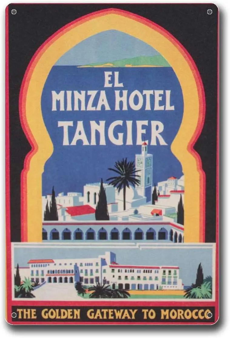 Metal Tin Signs Morocco Travel Tangier Hotel El Minzah Morocco Wall Art Retro Suitable for Office, Home, Classroom, Bathroom, Wa