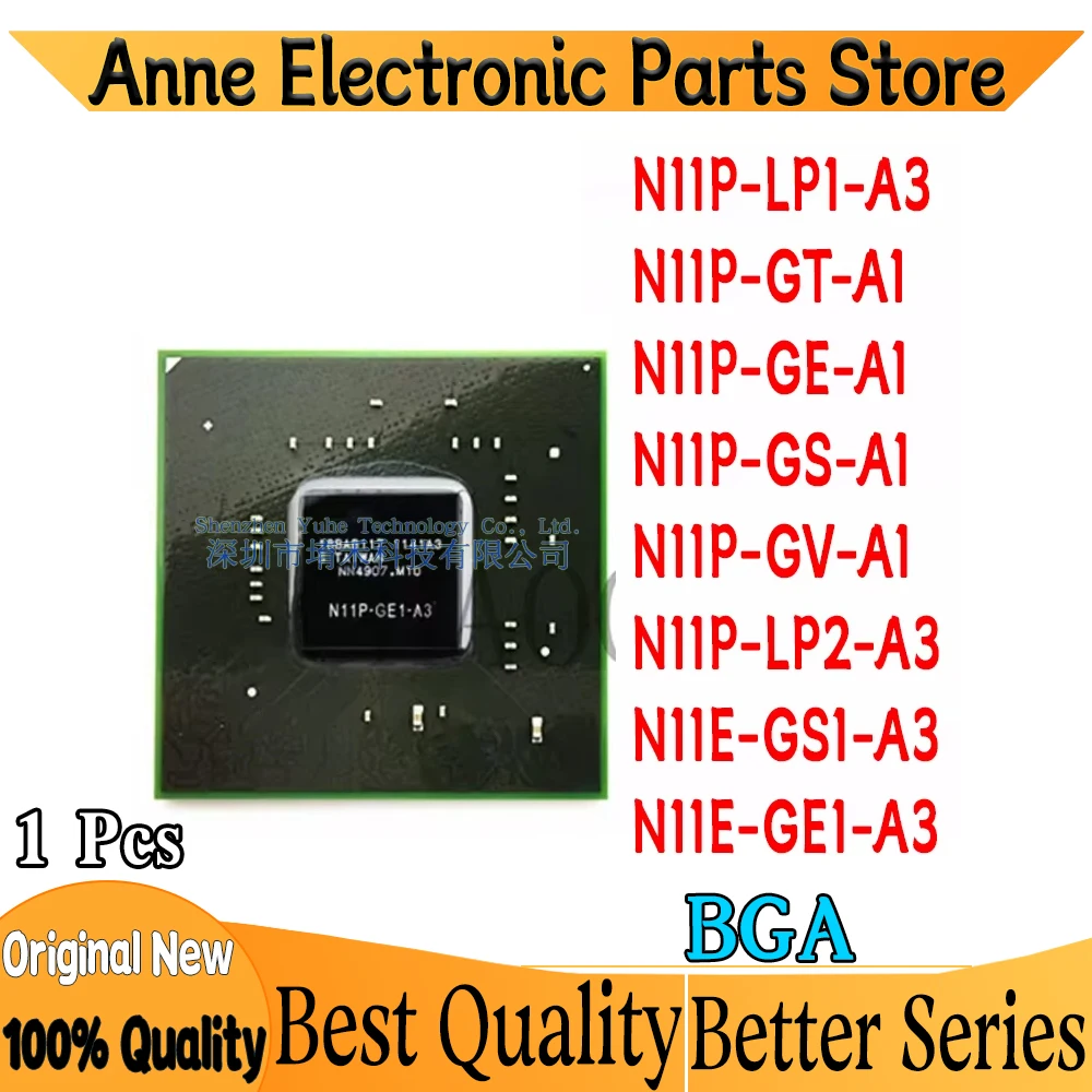 100% New N11P-GS-A1 N11P-GE-A1 N11P-GT-A1 N11P-GV-A1 N11P-LP1-A3 N11P-LP2-A3 N11E-GS1-A3 N11E-GE1-A3 BGA IC Chipset In Stock