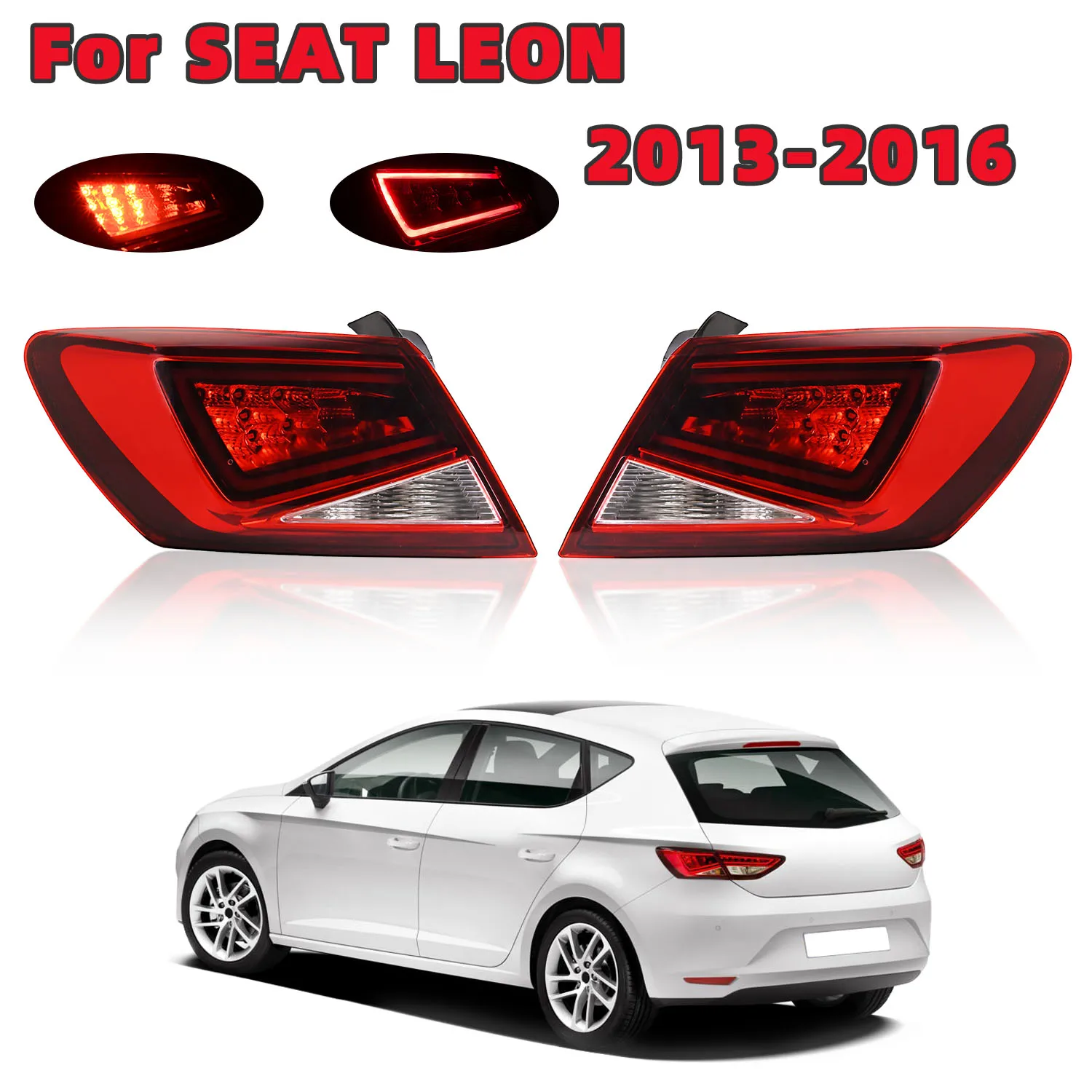 

Left Right Tail Light Assembly for Seat Leon Hatchback 2013 2014 2015 2016 LED Outer Brake Lamp Turning Signal Lamp 5F0945207E