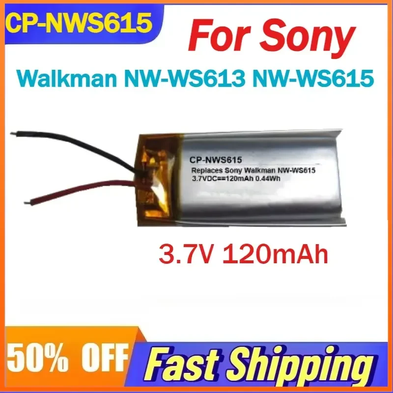 

High-Quality 3.7V 120mAh CP-NWS615 Lithium Battery for Sony Walkman NW-WS613 NW-WS615 Battery Fast Shipping