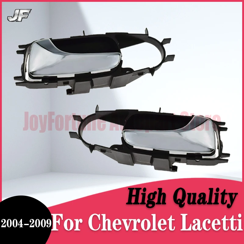 

New 1 / 2PCS Left Right Side Interior Door Handle Chrome For Chevrolet Lacetti 2004 2005 2006 2007 2008 2009 96548092 96548093