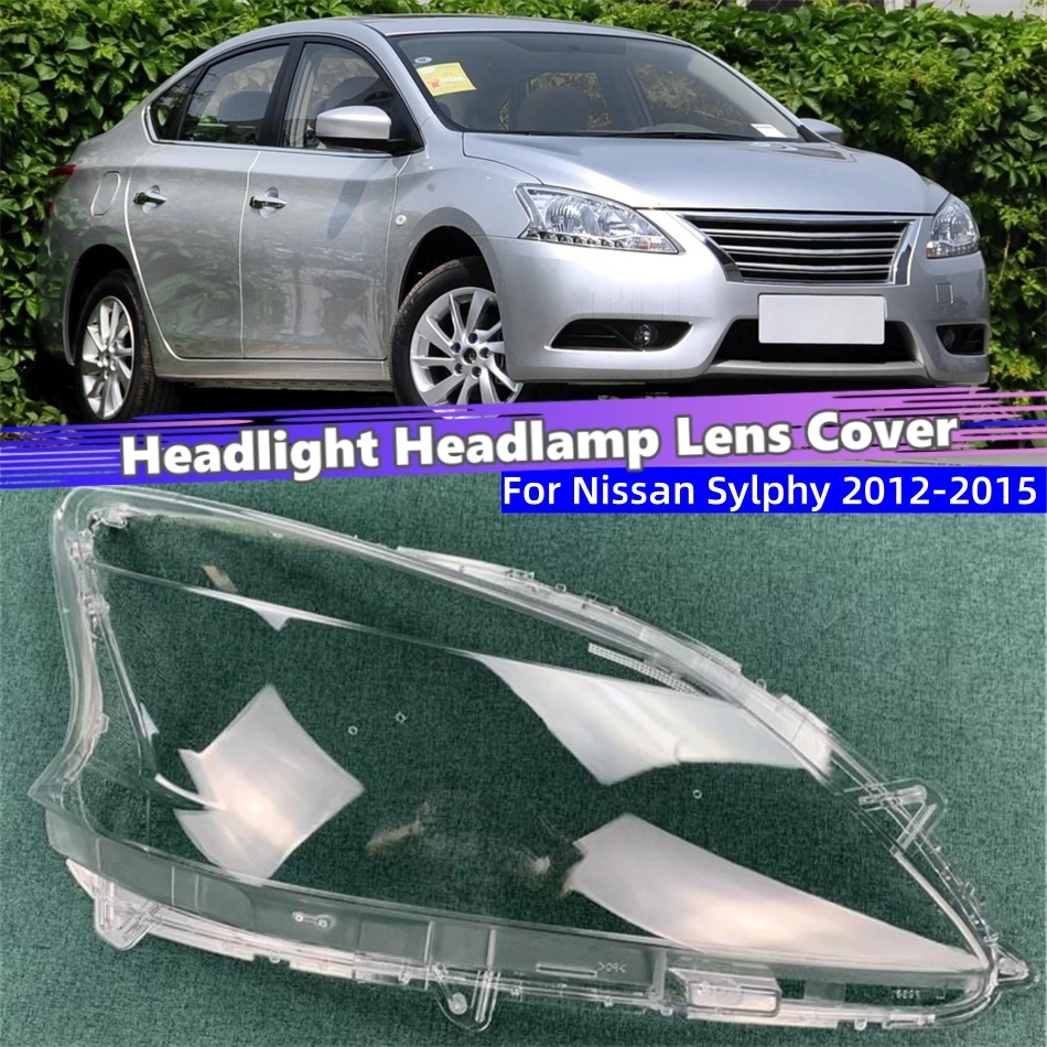 For Nissan Sylphy 2012 2013 2014 2015 Articles Cars Transparent Housing Headlamp Lens Cover Shell Headlights Lens