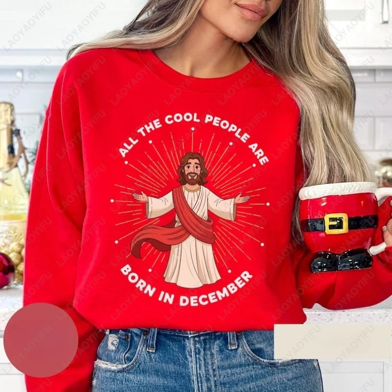 Funny Christmas Shirt December Birthday Gift Christmas Birthday Pullovers Jesus Shirt Women Men Merry Christmas Jesus Sweatshirt
