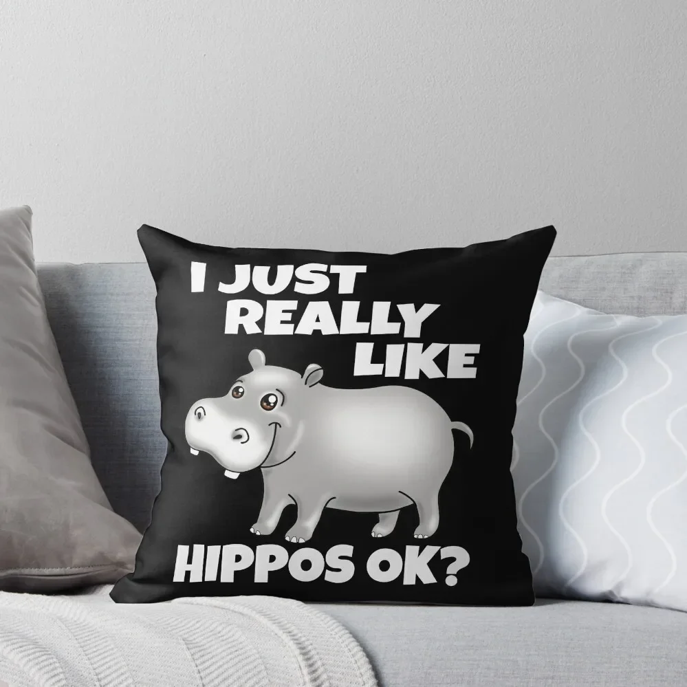 I Just Really Like Hippos Funny Cute Hippopotamus Throw Pillow Sofa Decorative Covers Rectangular Cushion Cover