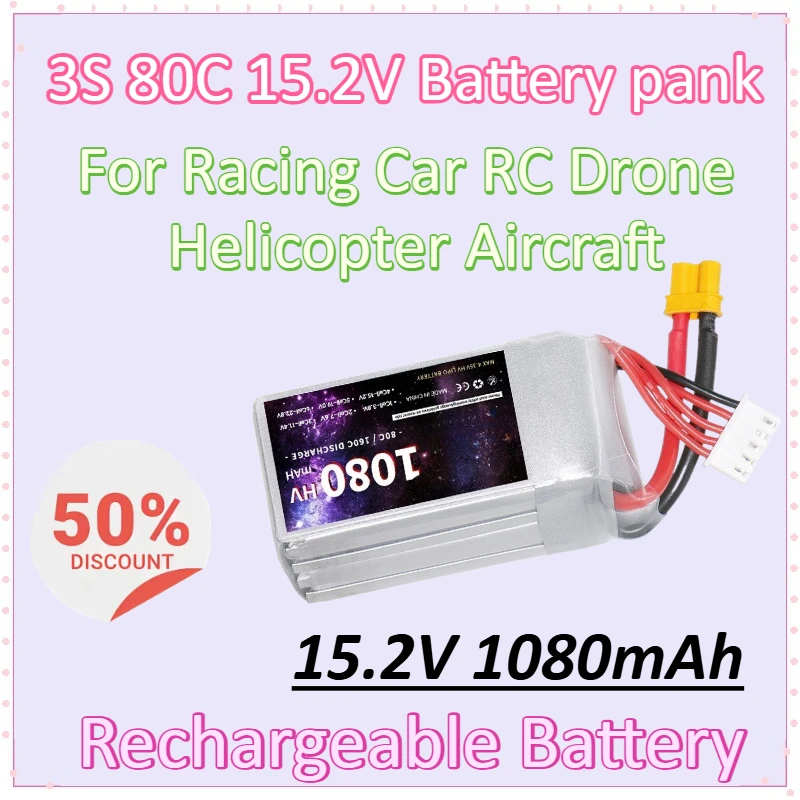 

3S 80C 15.2V 1080mAh Battery pank T XT30 XT60 Plug for Racing Car RC Drone Helicopter Aircraft Rechargeable Battery