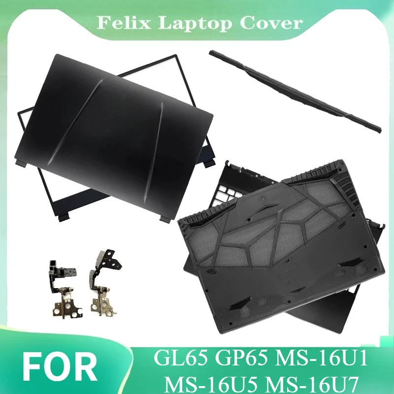 

For GL65 GP65 MS-16U1 16U5 16U7 New Cover LCD Back Cover Front Bezel Palmrest Upper Top Case Bottom Hinges Cover 15.6"