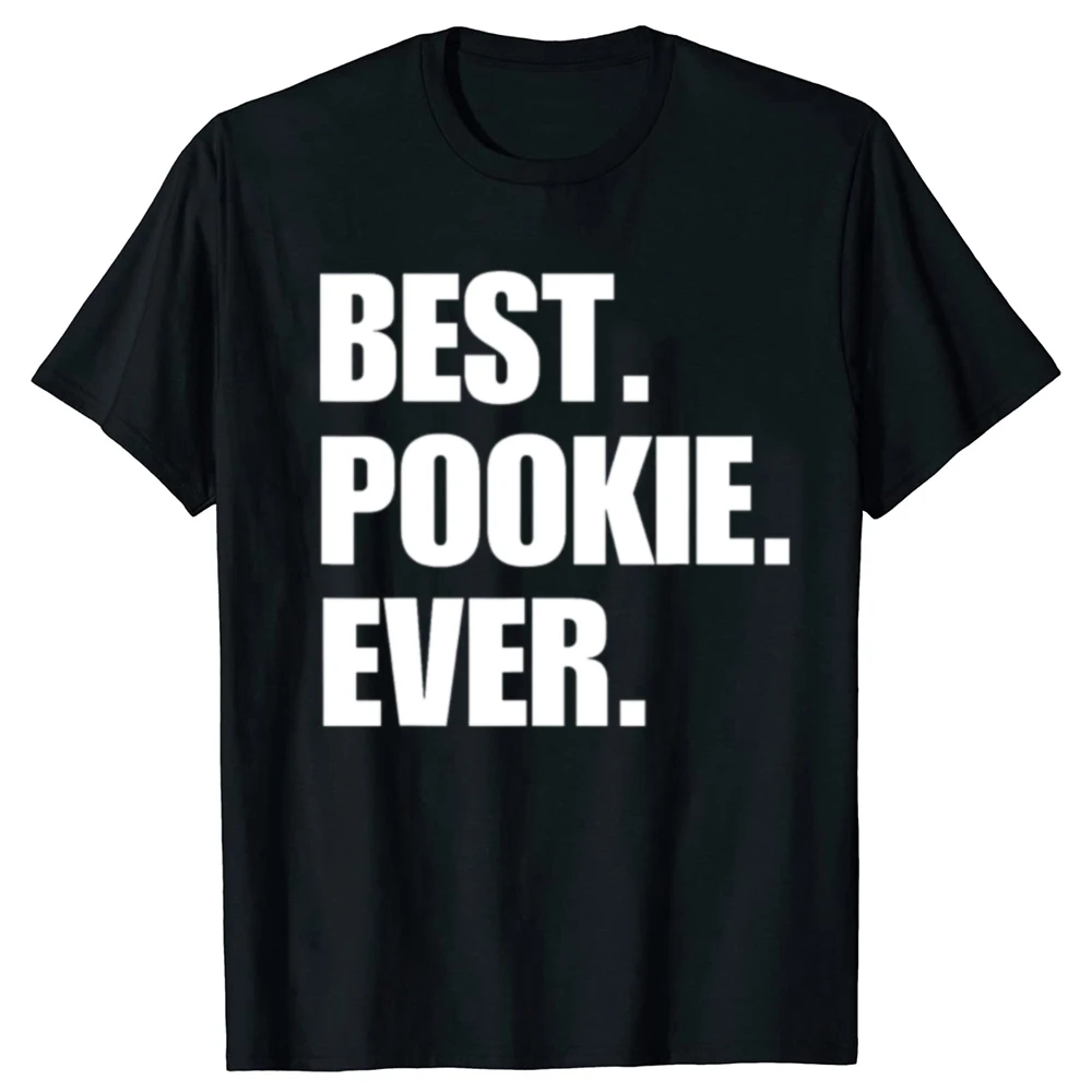 Funny Best Pookie Ever Graphic T-shirts Men Women's Fashion Casual Tshirt 100% Cotton Loose Oversized Valentine's Day T Shirt