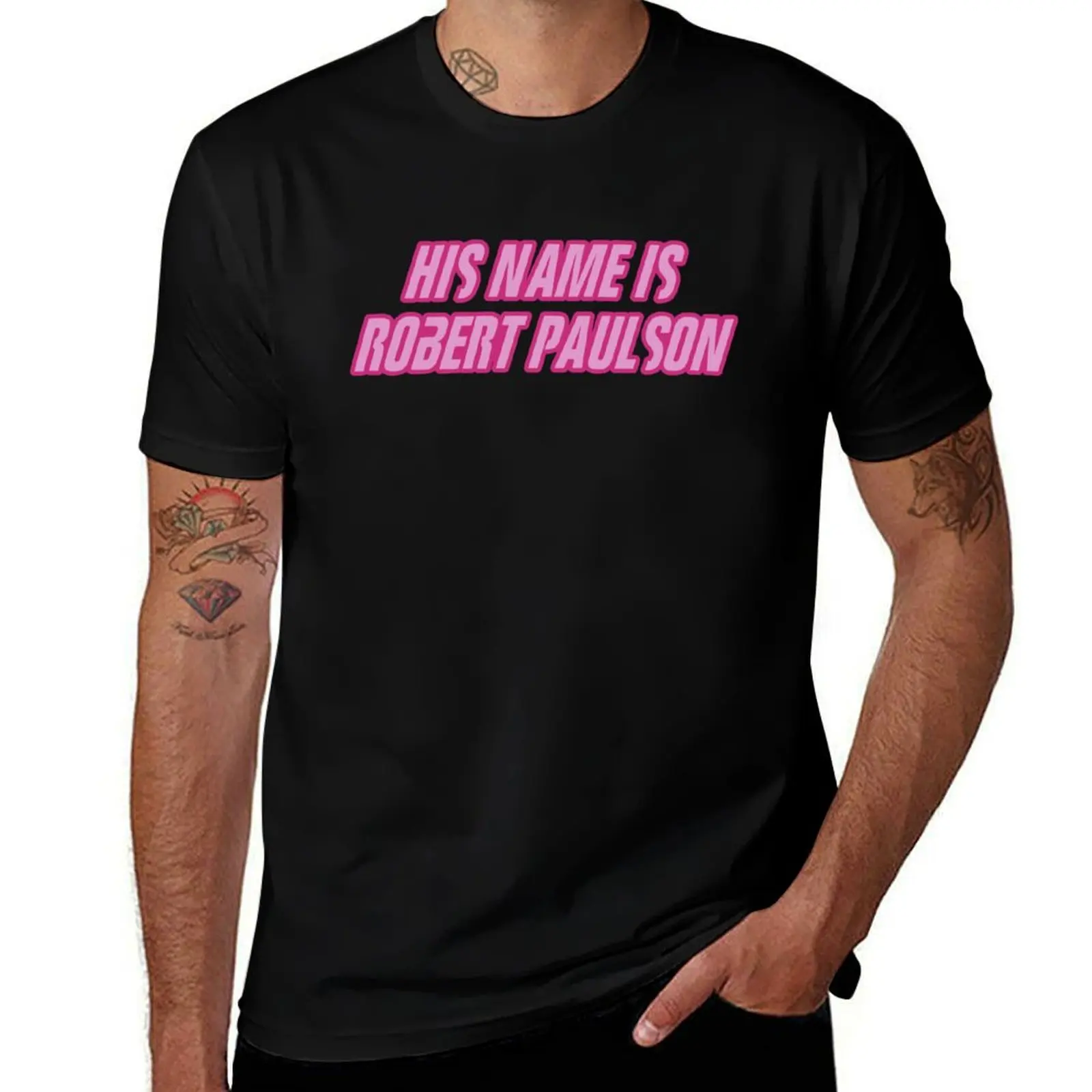 His Name is Robert Paulson T-Shirt UV Sun Protection Tee Shirt T-Shirt