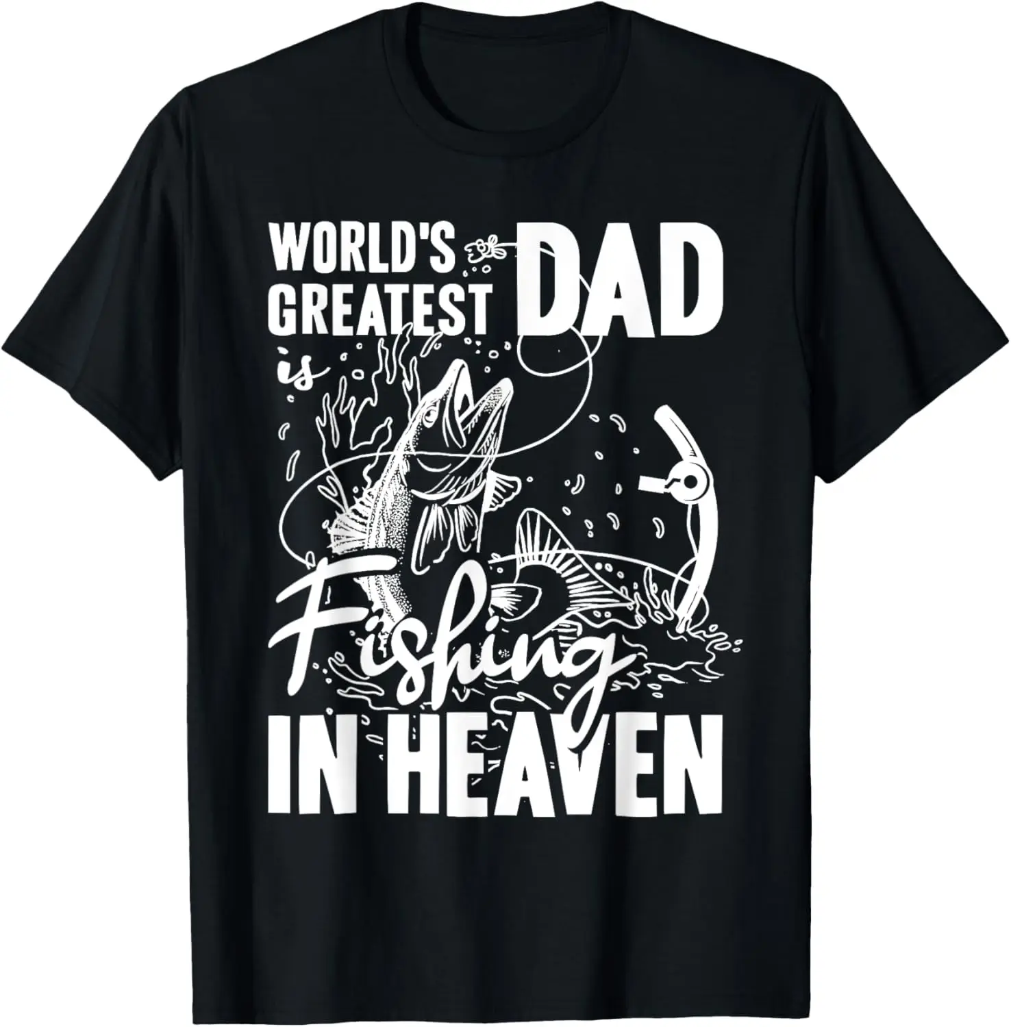 World Greatest Dad Fishing in Heaven Family Grandpa Memorial T-Shirt