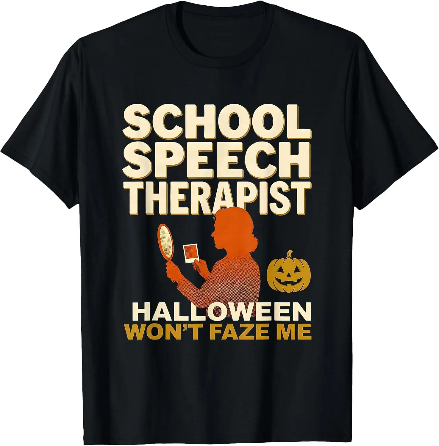 Men's Halloween Won't Faze Me, I'm A School Speech Therapist T-Shirt Men's Spooky Halloween Graphic Print T‑Shirt, Crew Neck Short Sleeve Casual Cotton Tee For Holiday Party Daily Street Wear.