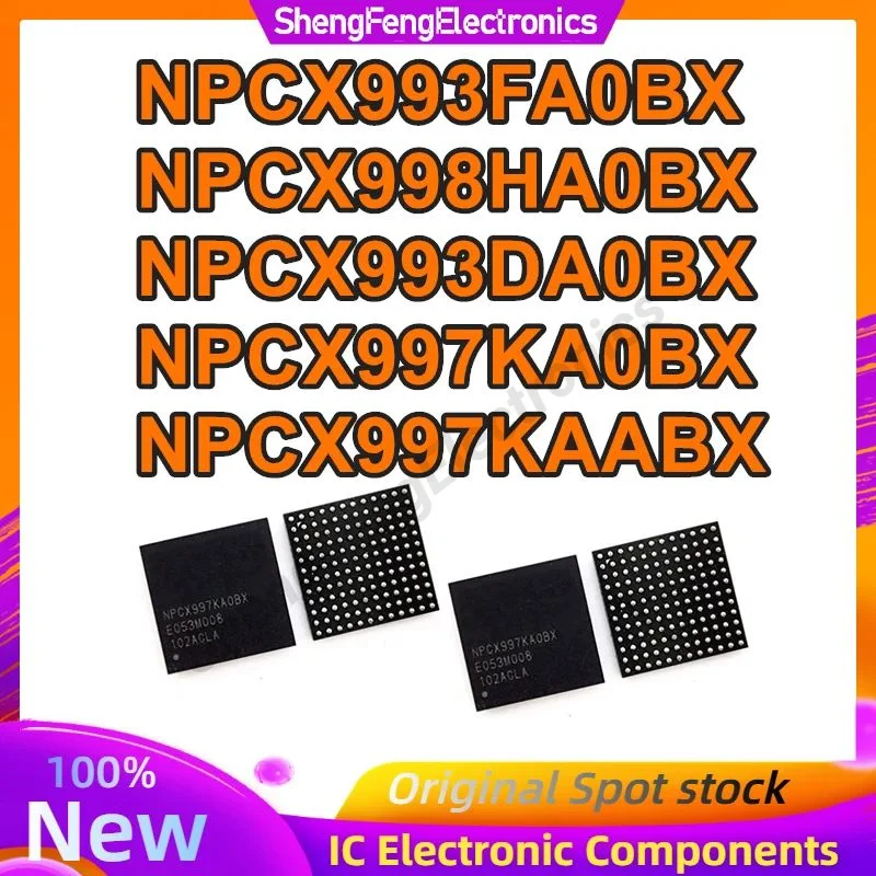 NPCX993FA0BX NPCX998HA0BX NPCX993DA0BX NPCX997KA0BX NPCX997KAABX BGA IC chipset nuevo Original en stock